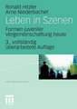 Leben in Szenen: Formen juveniler Vergemeinschaftung heute