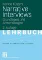 Narrative Interviews: Grundlagen und Anwendungen