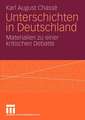 Unterschichten in Deutschland: Materialien zu einer kritischen Debatte