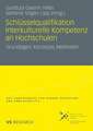 Schlüsselqualifikation Interkulturelle Kompetenz an Hochschulen: Grundlagen, Konzepte, Methoden