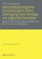 Mobilitätsbezogene Einstellungen beim Übergang vom Kindes- ins Jugendlichenalter: Querschnittliche Altersvergleiche bei 14- bis 16- Jährigen
