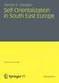 Self-Orientalization in South East Europe