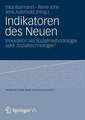 Indikatoren des Neuen: Innovation als Sozialmethodologie oder Sozialtechnologie?