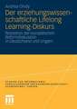 Der erziehungswissenschaftliche Lifelong Learning-Diskurs: Rezeption der europäischen Reformdiskussion in Deutschland und Ungarn