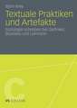 Textuale Praktiken und Artefakte: Soziologie schreiben bei Garfinkel, Bourdieu und Luhmann