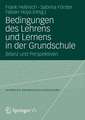 Bedingungen des Lehrens und Lernens in der Grundschule: Bilanz und Perspektiven