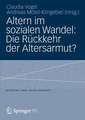 Altern im sozialen Wandel: Die Rückkehr der Altersarmut?