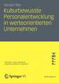 Kulturbewusste Personalentwicklung in werteorientierten Unternehmen