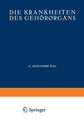 Die Krankheiten des Gehörorgans: Zweiter Teil Krankheiten des Äusseren, Mittleren und Inneren Ohres · Otosklerose · Tuberkulose · Syphilis · Tumoren des Ohres