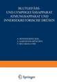 Blutgefäss- und Lymphgefässapparat Atmungsapparat und Innersekretorische Drüsen: Erster Teil Blutgefässe und Herz · Lymphgefässe und Lymphatische Organe · Milz