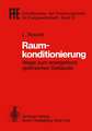 Raumkonditionierung: Wege zum energetisch optimierten Gebäude