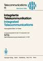 Integrierte Telekommunikation / Integrated Telecommunications: Vorträge des vom 5.–7. November 1984 in München abgehaltenen Kongresses / Proceedings of a Congress Held in Munich, November 5–7, 1984