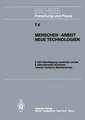 Menschen · Arbeit Neue Technologien: IAO-Arbeitstagung 11.–13. Juni 1985 in Stuttgart