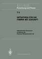 Initiativen für die Fabrik mit Zukunft: Internationales Symposium im Rahmen der Hannover-Messe-Industrie ’86 10. und 11. April 1986
