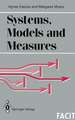 Systems, Models and Measures