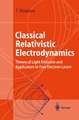 Classical Relativistic Electrodynamics: Theory of Light Emission and Application to Free Electron Lasers