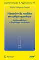 Hiérarchie de modèles en optique quantique: De Maxwell-Bloch à Schrödinger non-linéaire