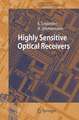 Highly Sensitive Optical Receivers