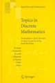 Topics in Discrete Mathematics: Dedicated to Jarik Nešetril on the Occasion of his 60th birthday