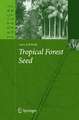 Tropical Forest Seed