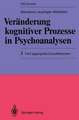 Veränderung kognitiver Prozesse in Psychoanalysen: 2 Fünf aggregierte Einzelfallstudien