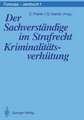 Der Sachverständige im Strafrecht Kriminalitätsverhütung