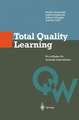 Total Quality Learning: Ein Leitfaden für lermende Unternehmen