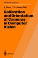 Calibration and Orientation of Cameras in Computer Vision