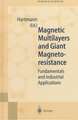 Magnetic Multilayers and Giant Magnetoresistance: Fundamentals and Industrial Applications