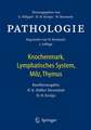 Pathologie: Knochenmark, Lymphatisches System, Milz, Thymus