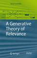 A Generative Theory of Relevance