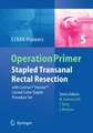 Stapled Transanal Rectal Resection: with Contour Transtar Curved Cutter Spapler Procedure Set