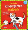 Das dicke Kindergarten-Malbuch: Erste Reime, erste Bilder