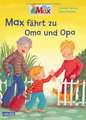 Max fährt zu Oma und Opa