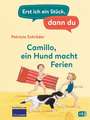 Erst ich ein Stück, dann du - Camillo - ein Hund macht Ferien