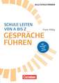 Schulmanagement: Schule leiten von A bis Z - Gespräche führen