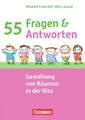 55 Fragen & 55 Antworten: Gestaltung von Räumen in der Kita