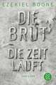 Die Brut - Die Zeit läuft