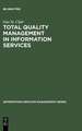 Total Quality Management in Information Services