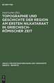 Topographie und Geschichte der Region am ersten Nilkatarakt in griechisch-römischer Zeit