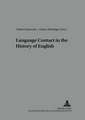 Language Contact in the History of English