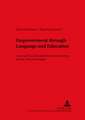 Empowerment Through Language and Education: Cases and Case Studies from North America, Europe, Africa and Japan