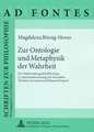 Zur Ontologie Und Metaphysik Der Wahrheit: Der Wahrheitsbegriff Edith Steins in Auseinandersetzung Mit Aristoteles, Thomas Von Aquin Und Edmund Husser