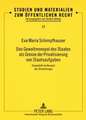 Das Gewaltmonopol Des Staates ALS Grenze Der Privatisierung Von Staatsaufgaben