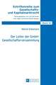 Der Leiter Der Gmbh-Gesellschafterversammlung: Unter Besonderer Beruecksichtigung Des Unternehmensinteresses