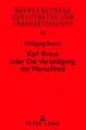 Karl Kraus Oder Die Verteidigung Der Menschheit: Bioethik, Enhancement Und Die Disability Studies