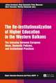 The Re-Institutionalization of Higher Education in the Western Balkans