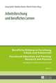 Arbeitsforschung Und Berufliches Lernen: Richterliche Praxis Und Politische Realitaet. Beitraege Zum 37. Oesterreichischen Voelkerrechtstag 2012. Unter Mitarbe