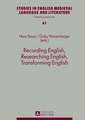 Recording English, Researching English, Transforming English