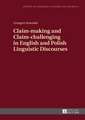 Claim-Making and Claim-Challenging in English and Polish Linguistic Discourses: Das Igh-Urteil Im Verfahren Deutschland Gegen Italien Vom 03.02.2012